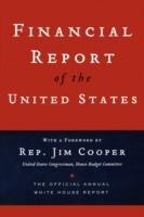 Financial Report of the United States: The Official Annual White House Report