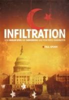 Infiltration: How Muslim Spies and Subversives have Penetrated Washington