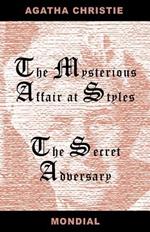 Two Novels (the Mysterious Affair at Styles/The Secret Adversary)