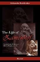 Zamenhof: The Life, Works and Ideas of the Author of Esperanto