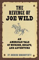 The Revenge of Joe Wild