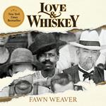 Love & Whiskey