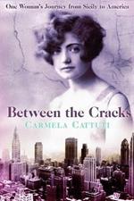 Between the Cracks: One Woman's Journey from Sicily to America