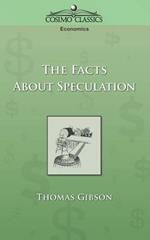 The Facts about Speculation