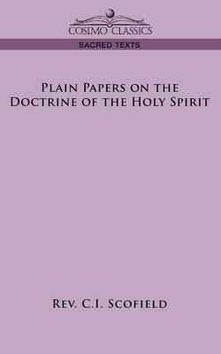 Plain Papers on the Doctrine of the Holy Spirit - C I Scofield - cover