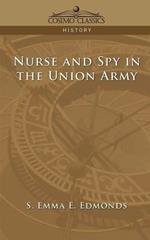 Nurse and Spy in the Union Army