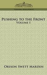 Pushing to the Front, Volume I