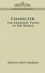 Character: The Grandest Thing in the World