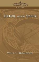 Drink and Be Sober