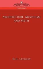 Architecture, Mysticism and Myth