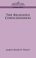 The Religious Consciousness