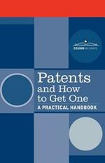 Patents and How to Get One: A Practical Handbook