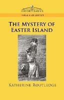 The Mystery of Easter Island