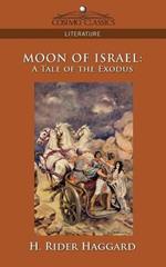 Moon of Israel: A Tale of the Exodus