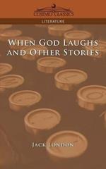 When God Laughs and Other Stories