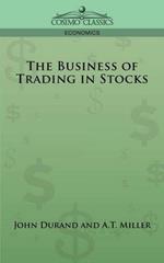 The Business of Trading in Stocks