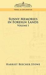 Sunny Memories in Foreign Lands: Volume 1