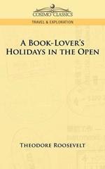 A Book-Lover's Holidays in the Open