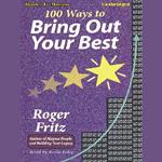 100 Ways To Bring Out Your Best