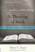 Theology of Mark, A