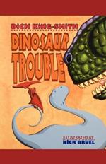 Dinosaur Trouble: A Picture Book