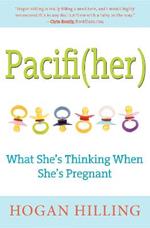 Pacifi(Her): What She's Thinking When She's Pregnant