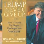 Trump Never Give Up