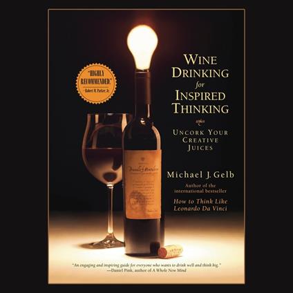 Wine Drinking for Inspired Thinking