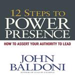 12 Steps to Power Presence