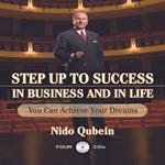 Step Up To Success In Business and In Life