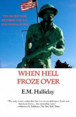 When Hell Froze Over: The Secret War Between the U.S. and Russia in 1918