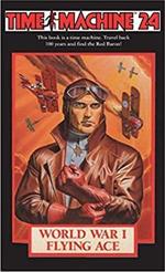 Time Machine 24: World War I Flying Ace