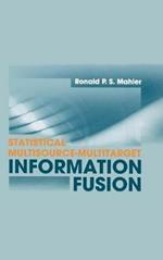 Statistical Multisource-Multitarget Information Fusion