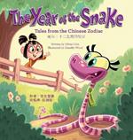 The Year of the Snake: Tales from the Chinese Zodiac