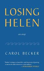 Losing Helen: An Essay