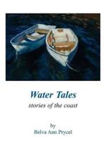 Water Tales: Stories of the Coast