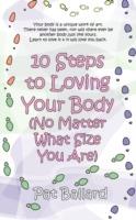 10 Steps to Loving Your Body (No Matter What Size You Are)