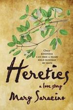 Heretics: A Love Story