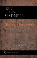 Sin and Madness: Studies in Narcissism