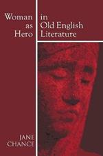 Woman as Hero in Old English Literature