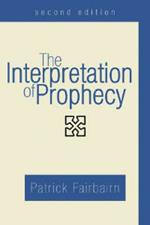 The Interpretation of Prophecy, Second Edition