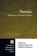 Theaosis: Deification in Christian Theology