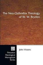 The Neo-orthodox Theology of W.W. Bryden