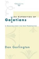 An Exposition of Galatians, Third Edition