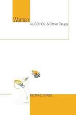 Women: Alcohol and Other Drugs