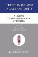 A History of the Mishnaic Law of Purities, Part 6