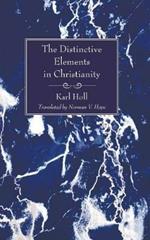 The Distinctive Elements in Christianity
