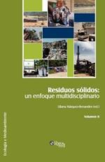 Residuos Solidos: Un Enfoque Multidisciplinario. Volumen II