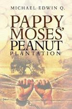 Pappy Moses' Peanut Plantation