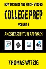 College Prep Volume 1: A Mostly Scripture Approach